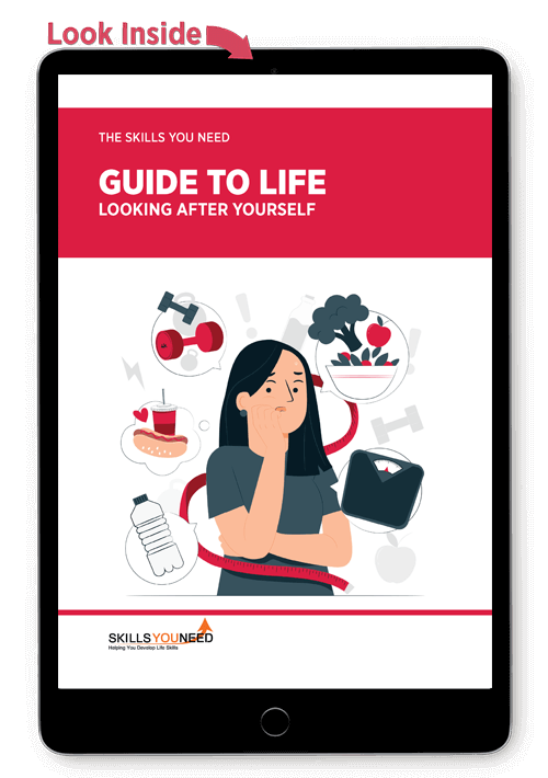 The Skills You Need Guide to Life: Looking After Yourself